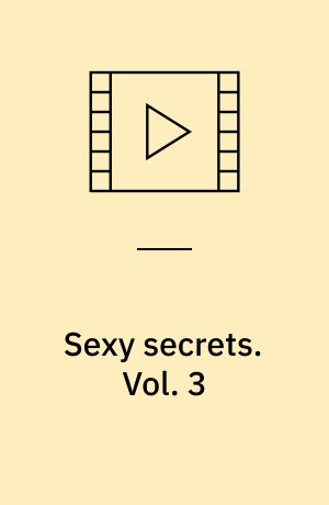 Sexy secrets. Vol. 3