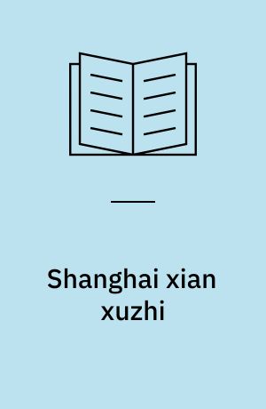Shanghai xian xuzhi : Jiangsu sheng