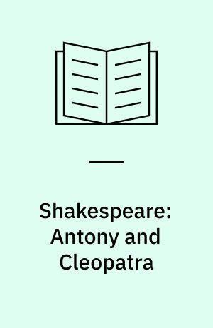 Shakespeare: Antony and Cleopatra