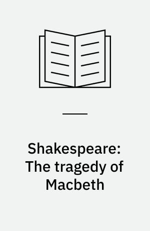 Shakespeare: The tragedy of Macbeth