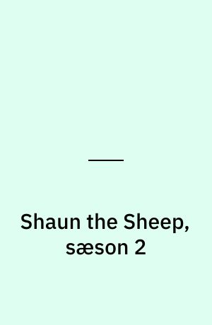 Shaun the Sheep, sæson 2