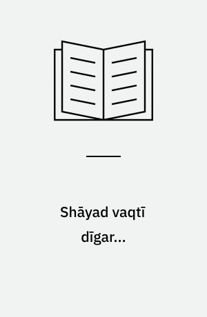 Shāyad vaqtī dīgar... (Letlæsning)