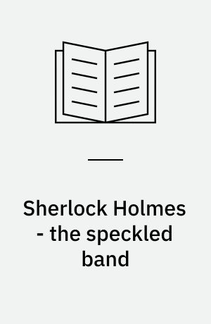 Sherlock Holmes - the speckled band