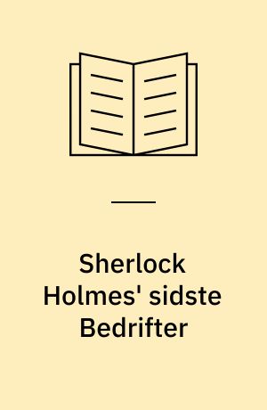 Sherlock Holmes' sidste bedrifter