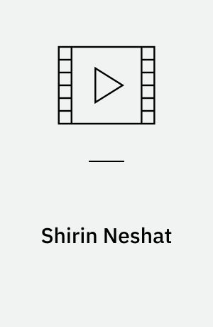 Shirin Neshat : women without men : Aros 01.03 til 25.05 2008 (Stor skrift)