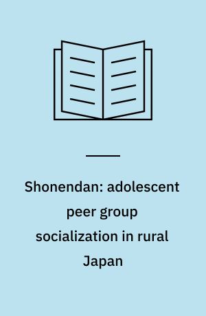 Shonendan: adolescent peer group socialization in rural Japan