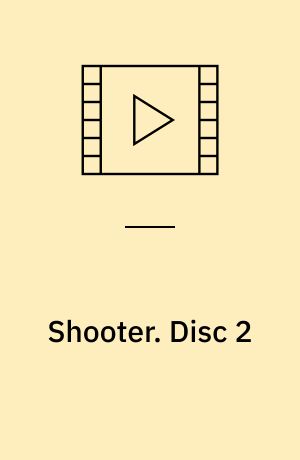 Shooter. Disc 2