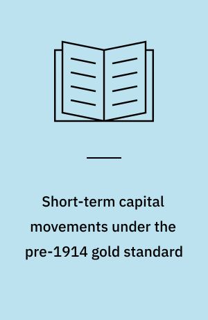 Short-term capital movements under the pre-1914 gold standard