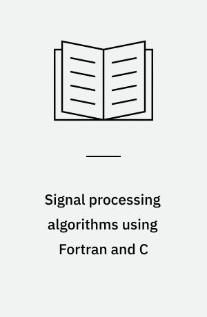 Signal processing algorithms using Fortran and C