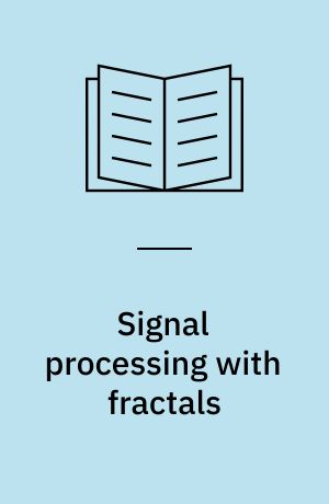 Signal processing with fractals : a wavelet-based approach