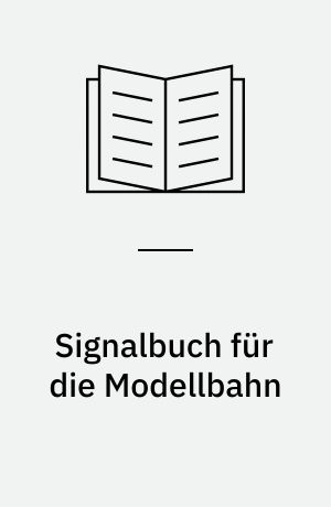 Signalbuch für die Modellbahn