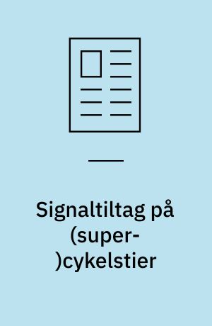 Signaltiltag på (super-)cykelstier