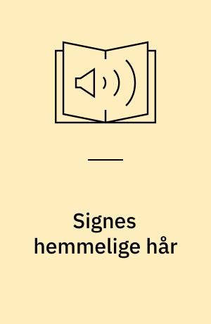 Signes hemmelige hår