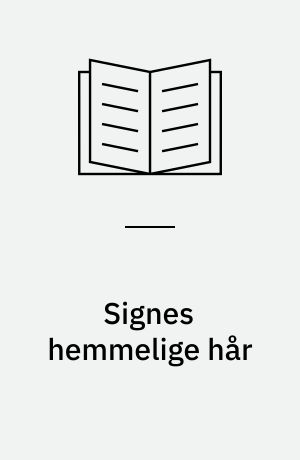 Signes hemmelige hår