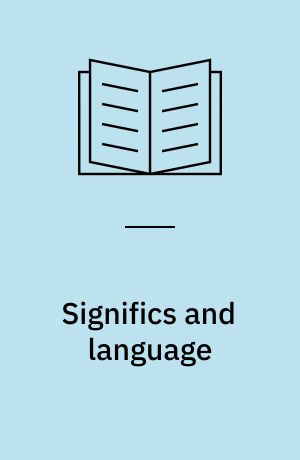 Significs and language : the articulate form of our expressive and interpretive resources