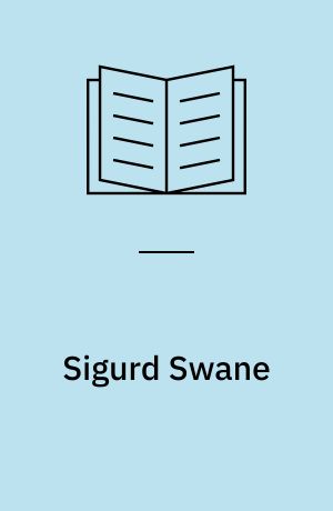 Sigurd Swane : et udvalg af billeder