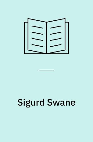 Sigurd Swane : et udvalg af billeder