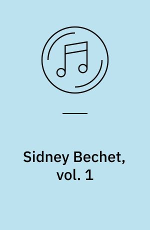 Sidney Bechet, vol. 1 : Sleepy time down south