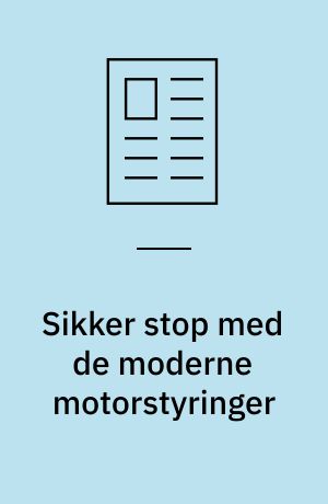 Sikker stop med de moderne motorstyringer