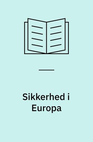 Sikkerhed i Europa : en introduktion til EU's samarbejde om civil- og strafferet, bekæmpelse af kriminalitet og terror, asyl og indvandring