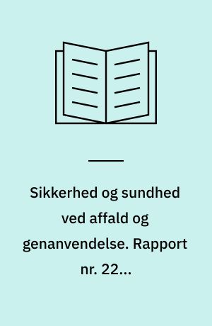 Sikkerhed og sundhed ved affald og genanvendelse. Rapport nr. 22 : Arbejdsfysiologiske kapacitetsmålinger på skraldemænd i relation til alder/anciennitet