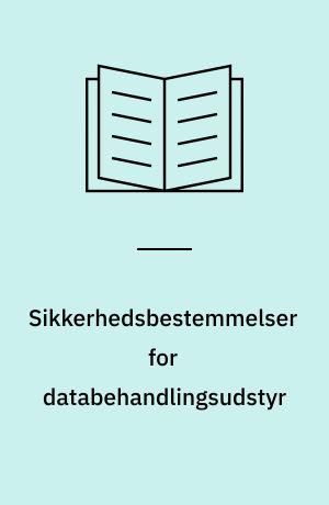 Sikkerhedsbestemmelser for databehandlingsudstyr : DS/EN 60 950