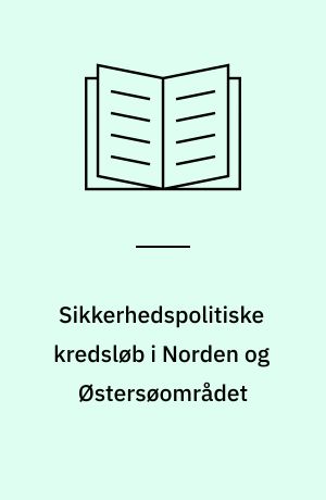 Sikkerhedspolitiske kredsløb i Norden og Østersøområdet