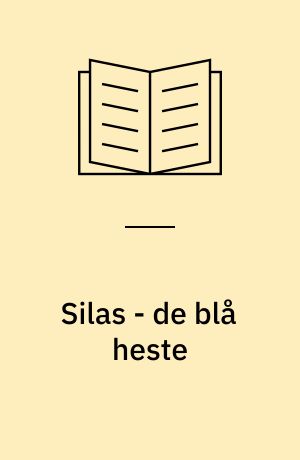 Silas - de blå heste