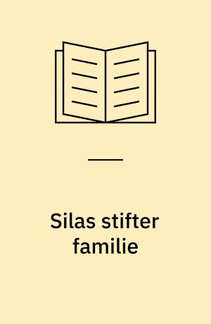 Silas stifter familie