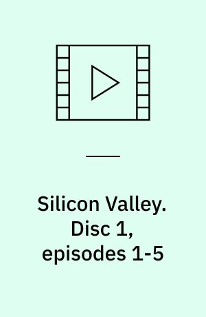 Silicon Valley. Disc 1, episodes 1-5 (Stor skrift)