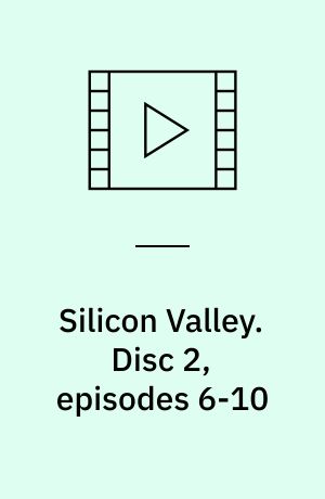 Silicon Valley. Disc 2, episodes 6-10