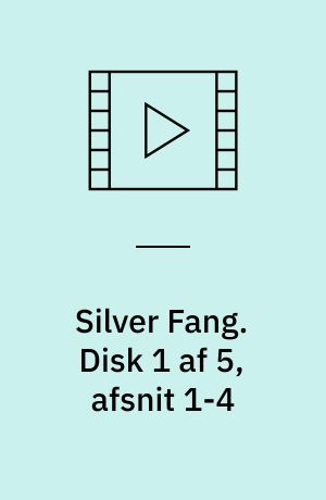 Silver Fang. Disk 1 af 5, afsnit 1-4