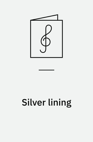 Silver lining : guitar, vocal