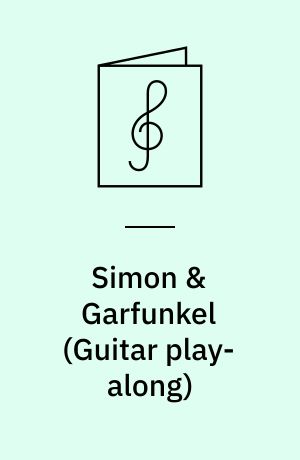 Simon & Garfunkel : play 8 songs with tab and sound-alike cd tracks