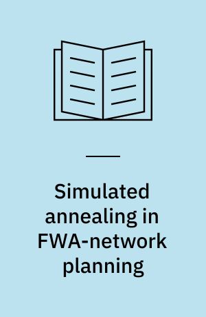 Simulated annealing in FWA-network planning