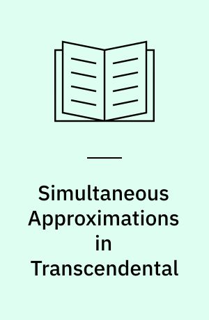 Simultaneous Approximations in Transcendental : Number Theory