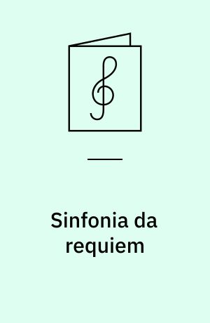 Sinfonia da requiem : op. 20