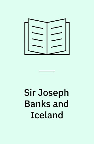 Sir Joseph Banks and Iceland