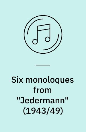 Six monoloques from "Jedermann" (1943/49): Three excerpts from "Der Sturm" (1952-54