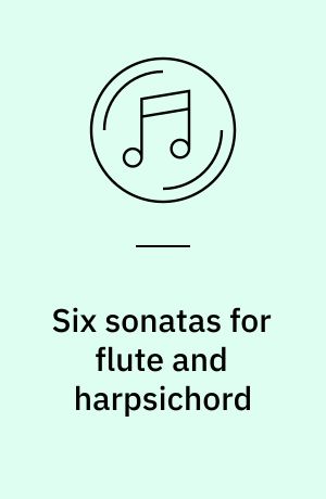 Six sonatas for flute and harpsichord