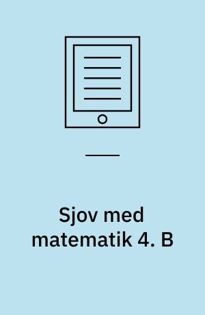 Sjov med matematik 4. B