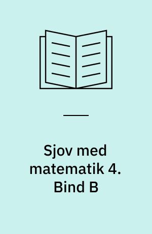 Sjov med matematik 4. Bind B