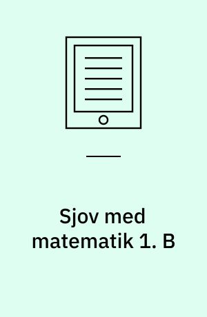 Sjov med matematik 1. B