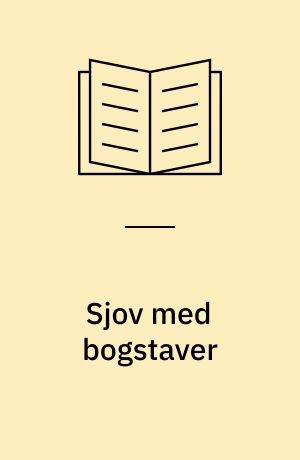 Sjov med bogstaver : alfabetet