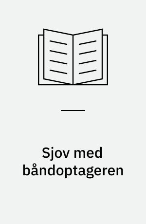 Sjov med båndoptageren