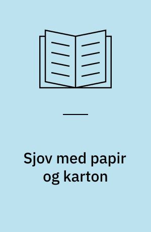 Sjov med papir og karton