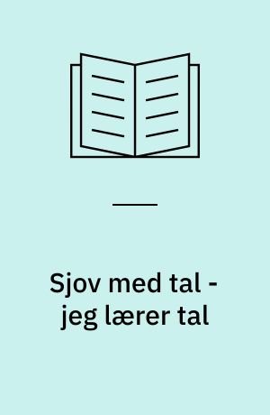 Sjov med tal - jeg lærer tal