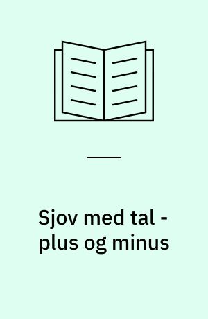 Sjov med tal - plus og minus