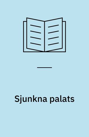 Sjunkna palats : historien om upptäckten av Orienten