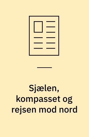 Sjælen, kompasset og rejsen mod nord